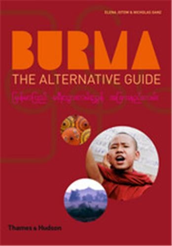 Burma the Alternative Guide Travel Books