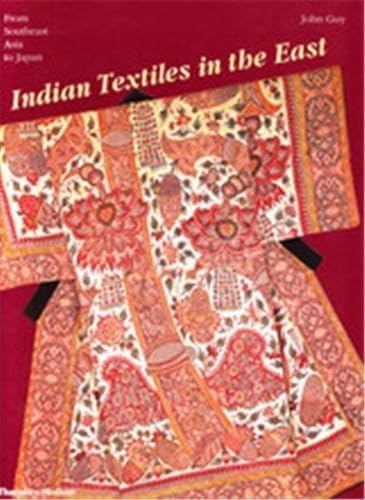 Indian Textiles in the East: From Southeast Asia to Japan Social Sciences