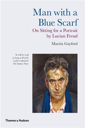 Man with a Blue Scarf On Sitting for a Portrait by Lucian Freud (Paperback) Social Sciences