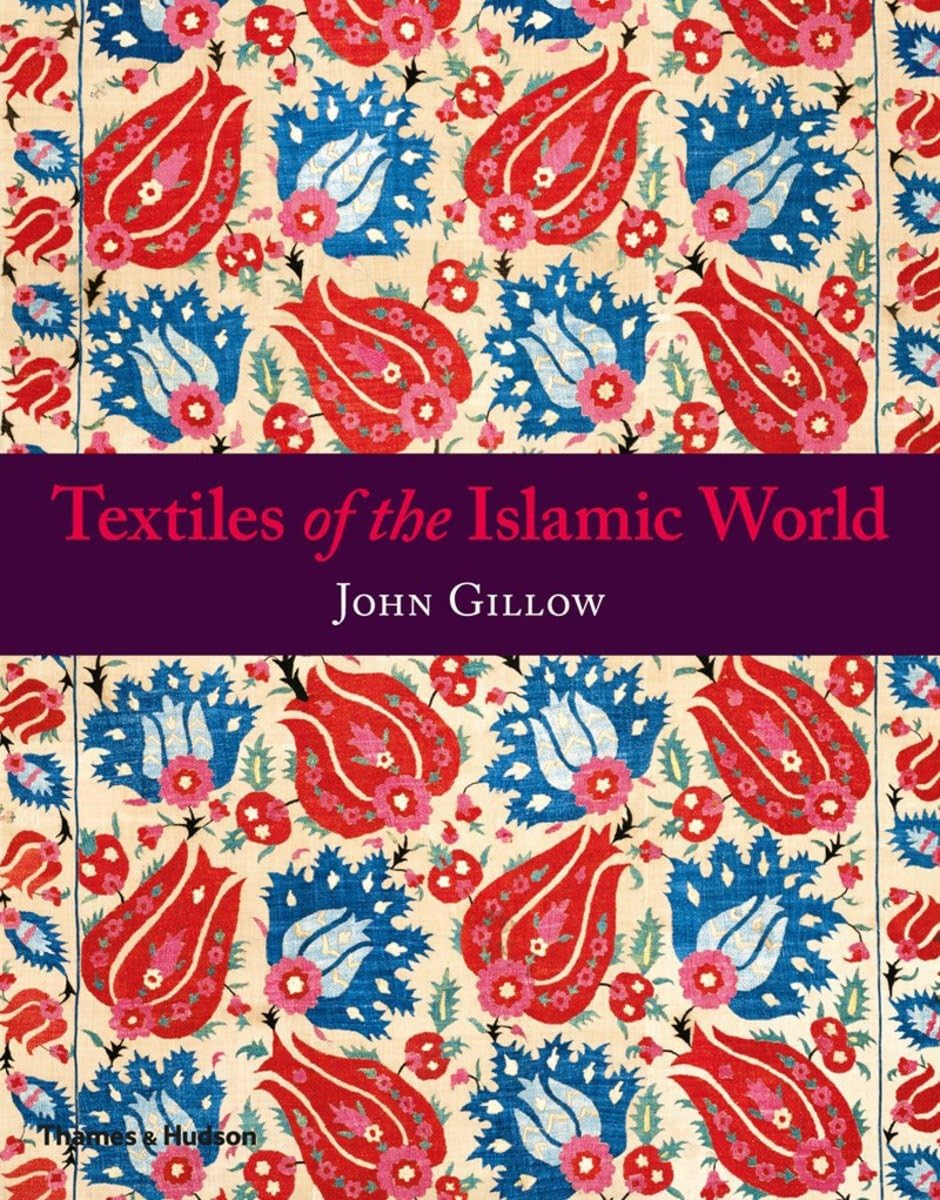 Textiles of the Islamic World Social Sciences