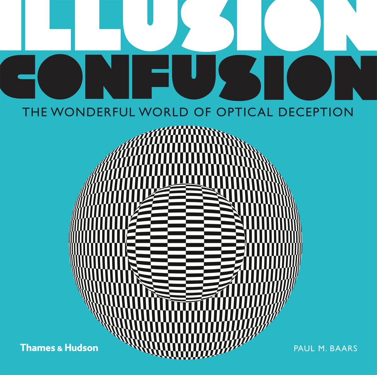 Illusion Confusion: The Wonderful World of Optical Deception Film, Art & Culture