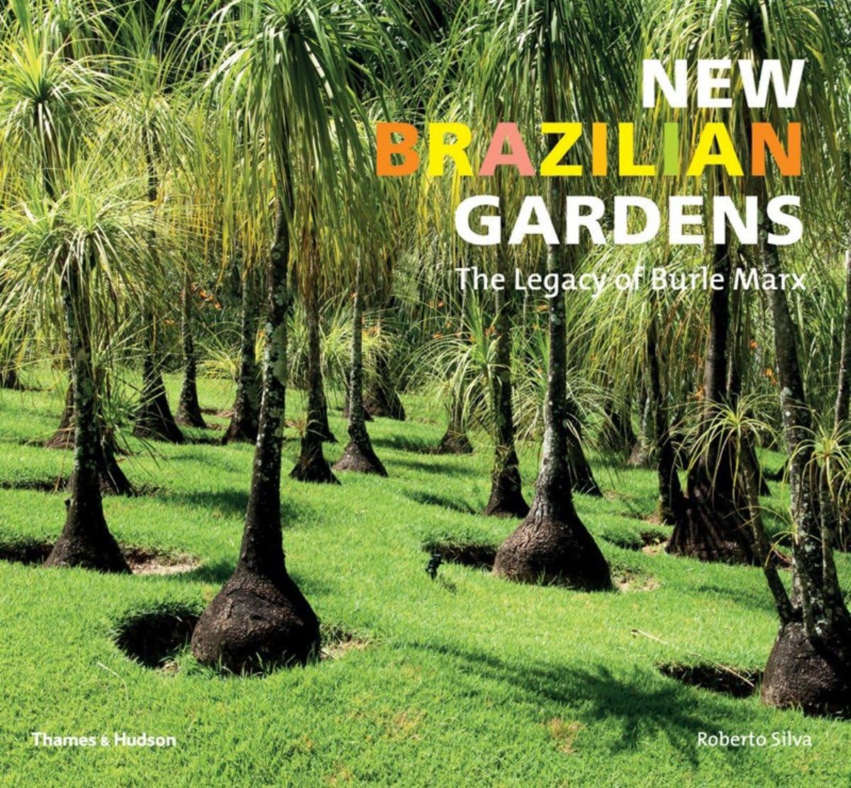 New Brazilian Gardens: The Legacy of Burle Marx Social Sciences