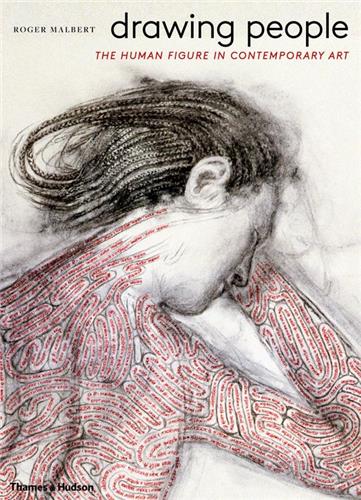 Drawing People : The Human Figure in Contemporary Art Film, Art & Culture