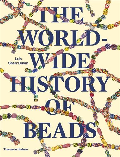 The Worldwide History of Beads (Paperback) Social Sciences