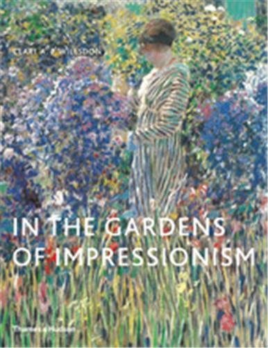 In the Gardens of Impressionism (Paperback) Film, Art & Culture
