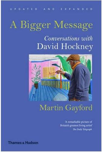 A Bigger Message Conversations with David Hockney (Paperback) Film, Art & Culture