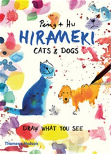 Hirameki Cats & Dogs : Draw What You See book