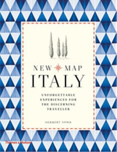 New Map Italy : Unforgettable Experiences for the Discerning Traveller Film, Art & Culture