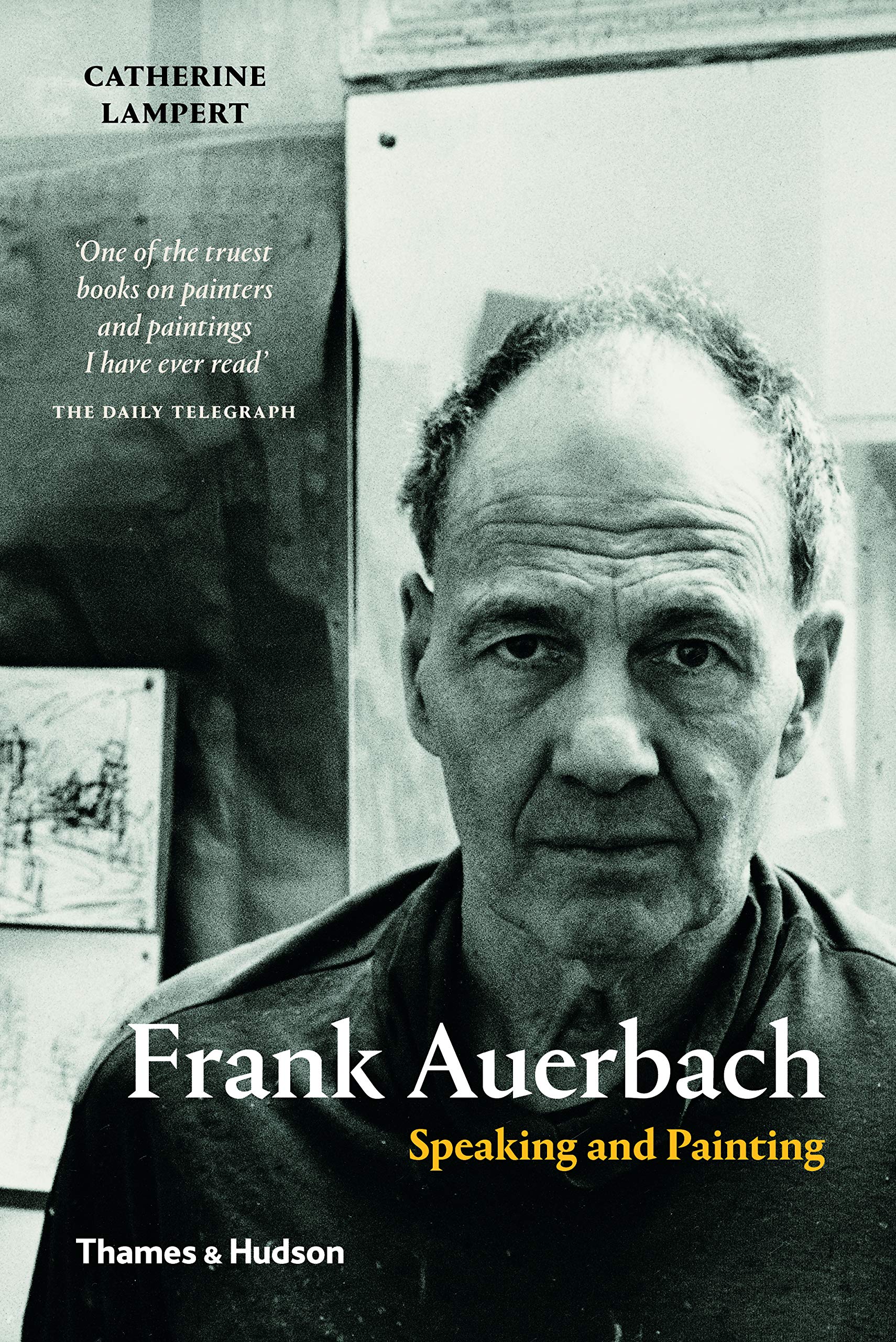 Frank Auerbach: Speaking and Painting (Paperback) /anglais book