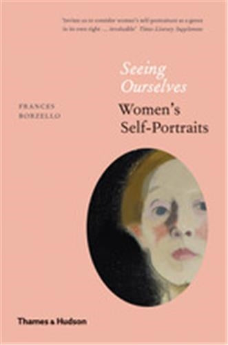 Seeing Ourselves : Women’s Self-Portraits (Paperback) Social Sciences