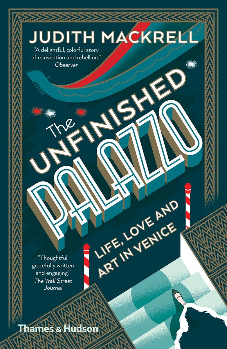 The Unfinished Palazzo: Life, Love and Art in Venice Inspiring women
