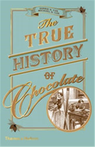 The True History of Chocolate (New ed) Books