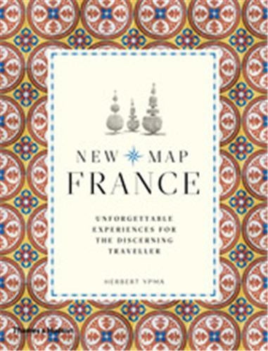 New Map France Unforgettable Experiences for the Discerning Traveller Film, Art & Culture