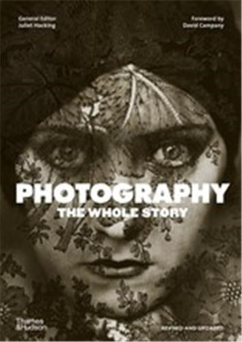 Photography The Whole Story 2nd ed Arts & Music