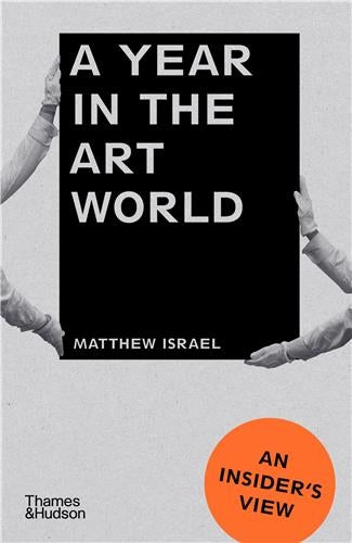 A Year in the Art World (paperback) Film, Art & Culture