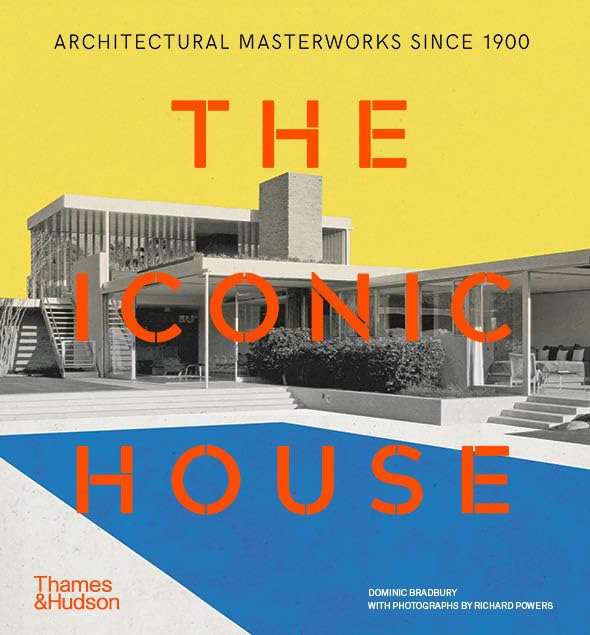 The Iconic House: Architectural Masterworks Since 1900 (Iconic House Series) Architecture