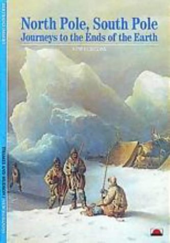 North Pole, South Pole: Journeys to the Ends of the Earth Learning & Reference