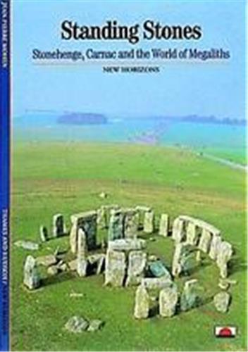 Standing Stones Stonehenge Carnac and the World of Megaliths (New Horizons) Social Sciences