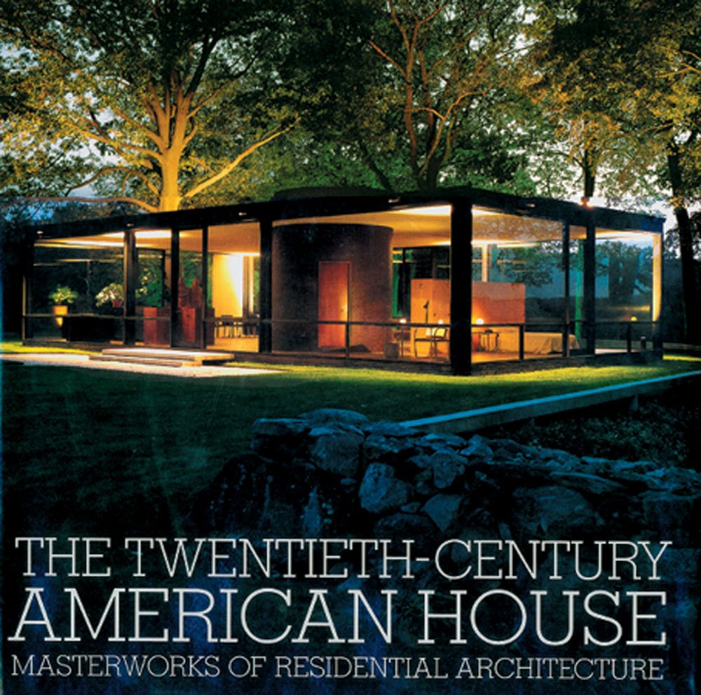 Twentieth-Century American House: masterworks of residential architecture General education