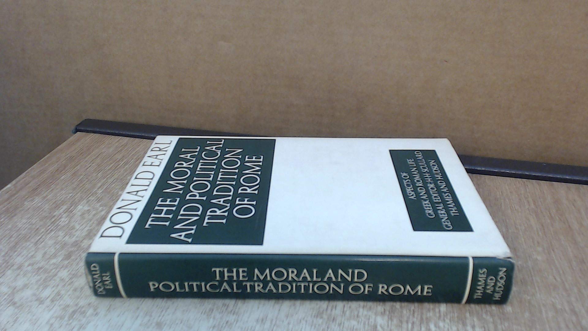 Moral and Political Tradition of Rome (Aspects of Greek and Roman Life) Books