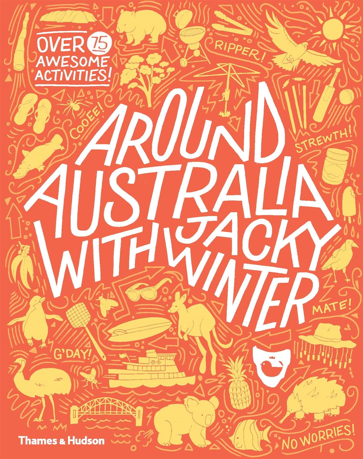 Around Australia with Jacky Winter: Over 75 Awesome Activities! Non-fiction