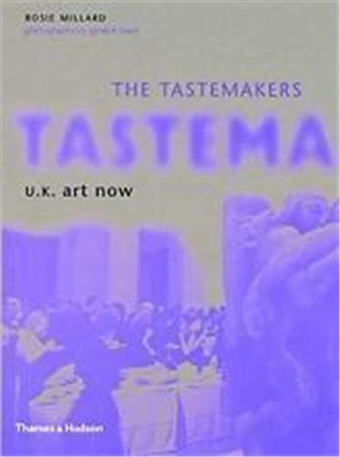 The Tastemakers U.K Art Now book