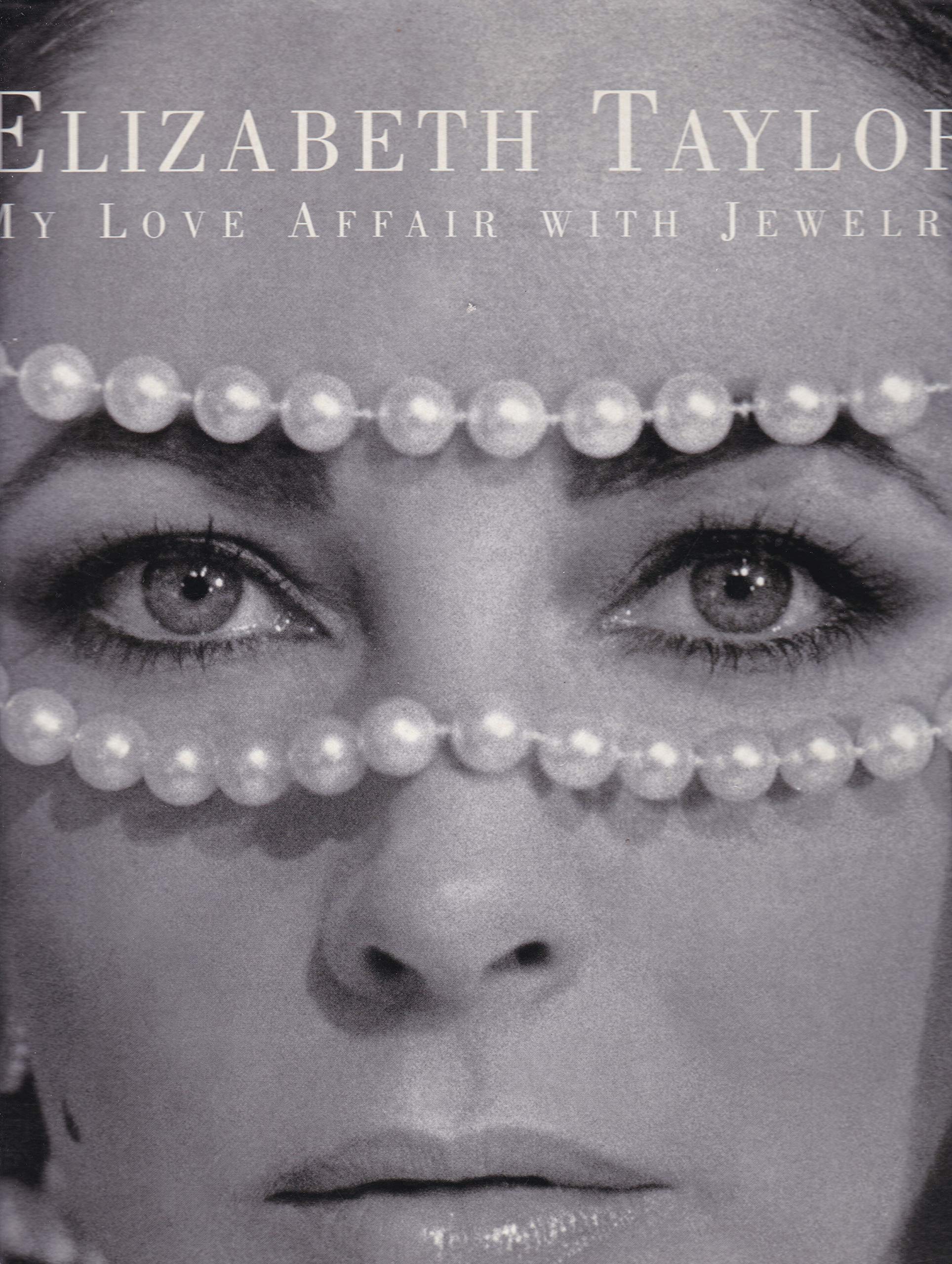 Elizabeth Taylor: My Love Affair with Jewelry Art & Literature