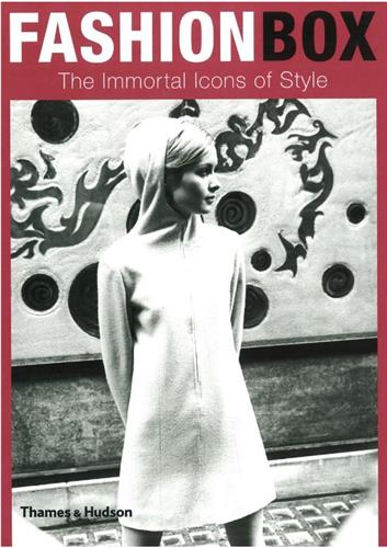 Fashion Box The Immortal Icons of Style Film, Art & Culture