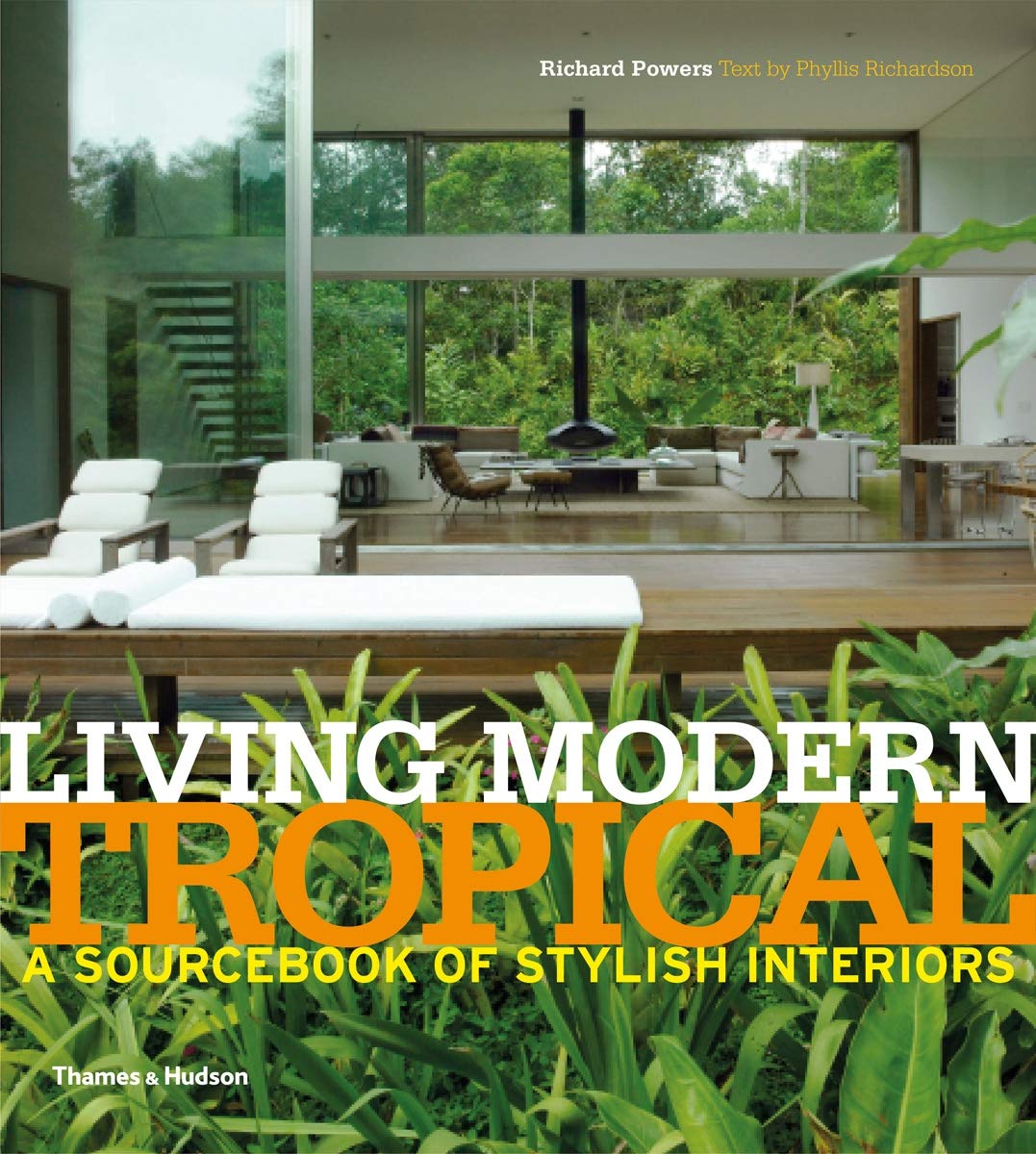 Living Modern Tropical: A Sourcebook of Stylish Interiors Social Sciences