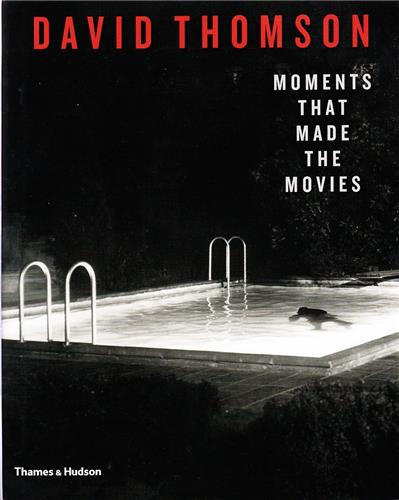 Moments that Made the Movies (Hardback) Arts & Music