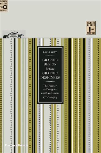 Graphic Design before Graphic Designers : The Printer as Designer and Craftsman : 1700 - 1914 Film, Art & Culture