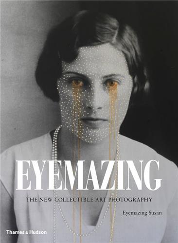 Eyemazing : The New Collectible Art Photography Media & Communication