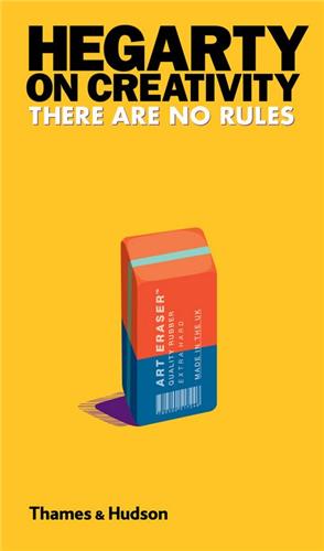 Hegarty on Creativity There are No Rules Business, Finance & Career