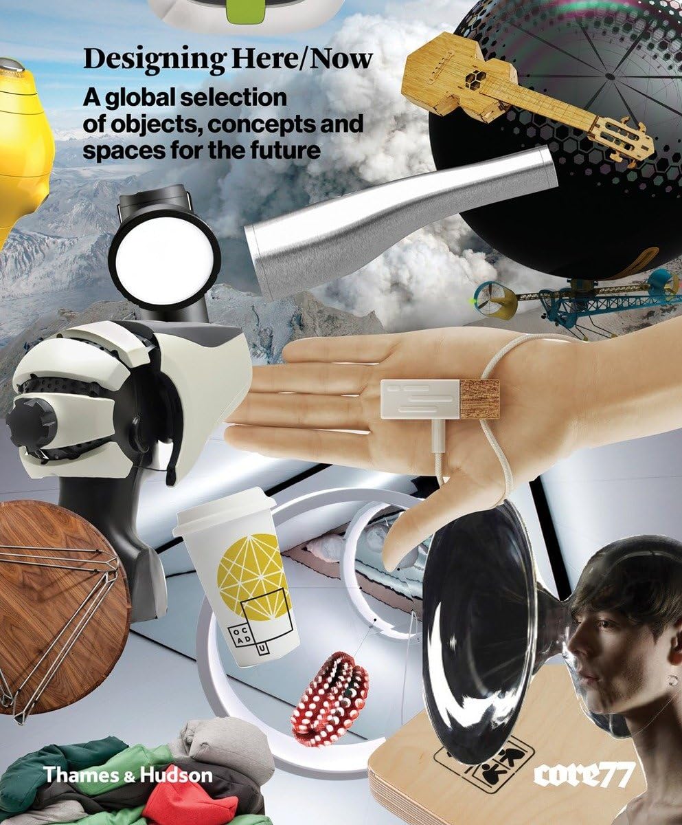 Designing Here/Now: A Global Selection of Objects, Concepts and Spaces for the Future Film, Art & Culture