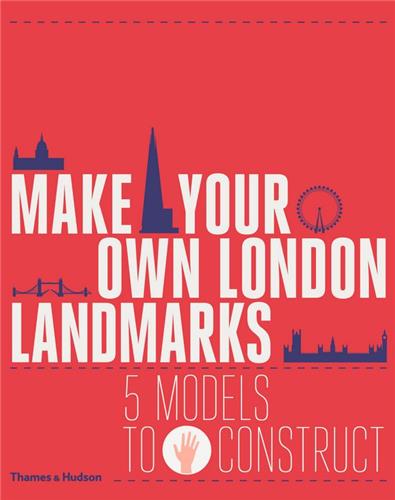 Make Your Own London Landmarks 5 Models to Construct Film, Art & Culture