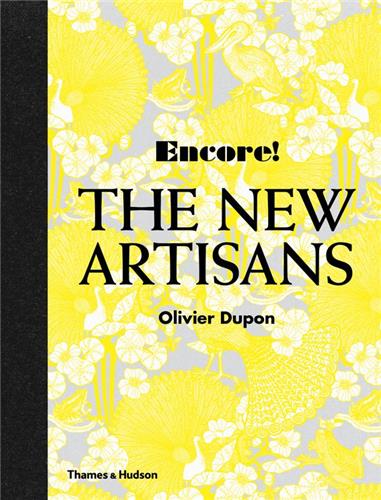 Encore ! : The New Artisans Architecture