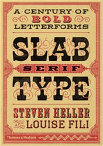 Slab Serif Type A Century of Bold Letterforms Social Sciences