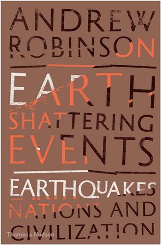 Earth-Shattering Events : Earthquakes, Nations and Civilization Geology & Geography