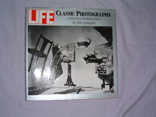 "Life": Classic Photographs - A Personal Interpretation (A Bob Adelman book) Books