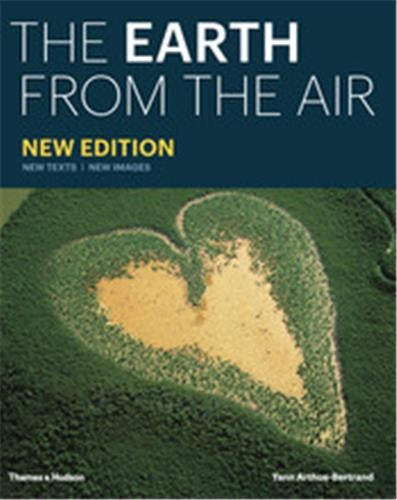 Yann Arthus Bertrand The Earth from the Air (New ed) book