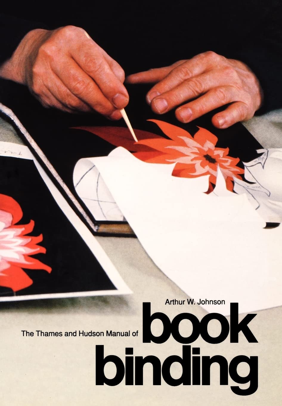 The Thames and Hudson Manual of Bookbinding (Thames and Hudson Manuals (Paperback)) Film, Art & Culture
