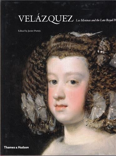 Velazquez Las Meninas and the Late Royal Portraits book