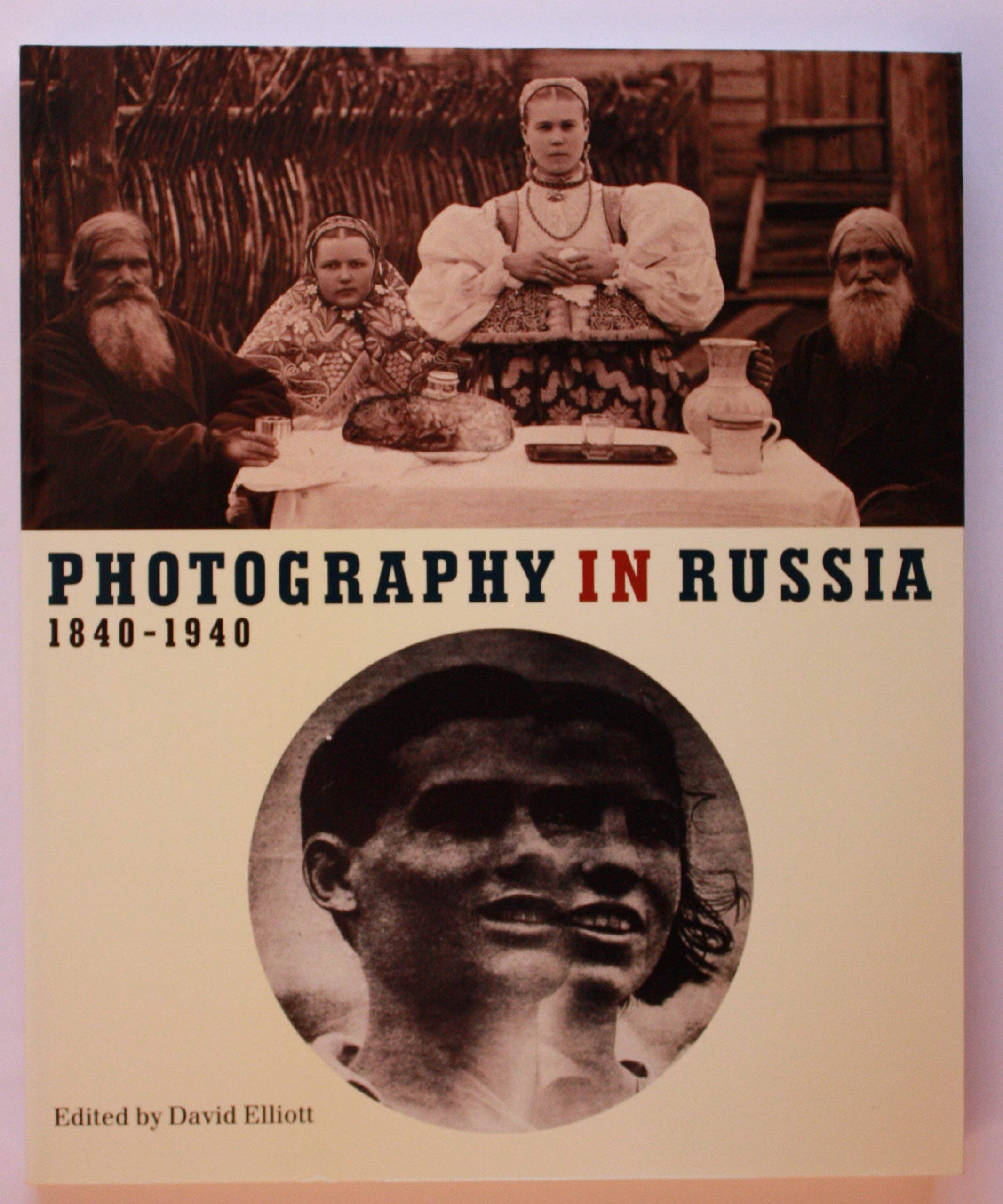 Photography in Russia: 1840-1940 book