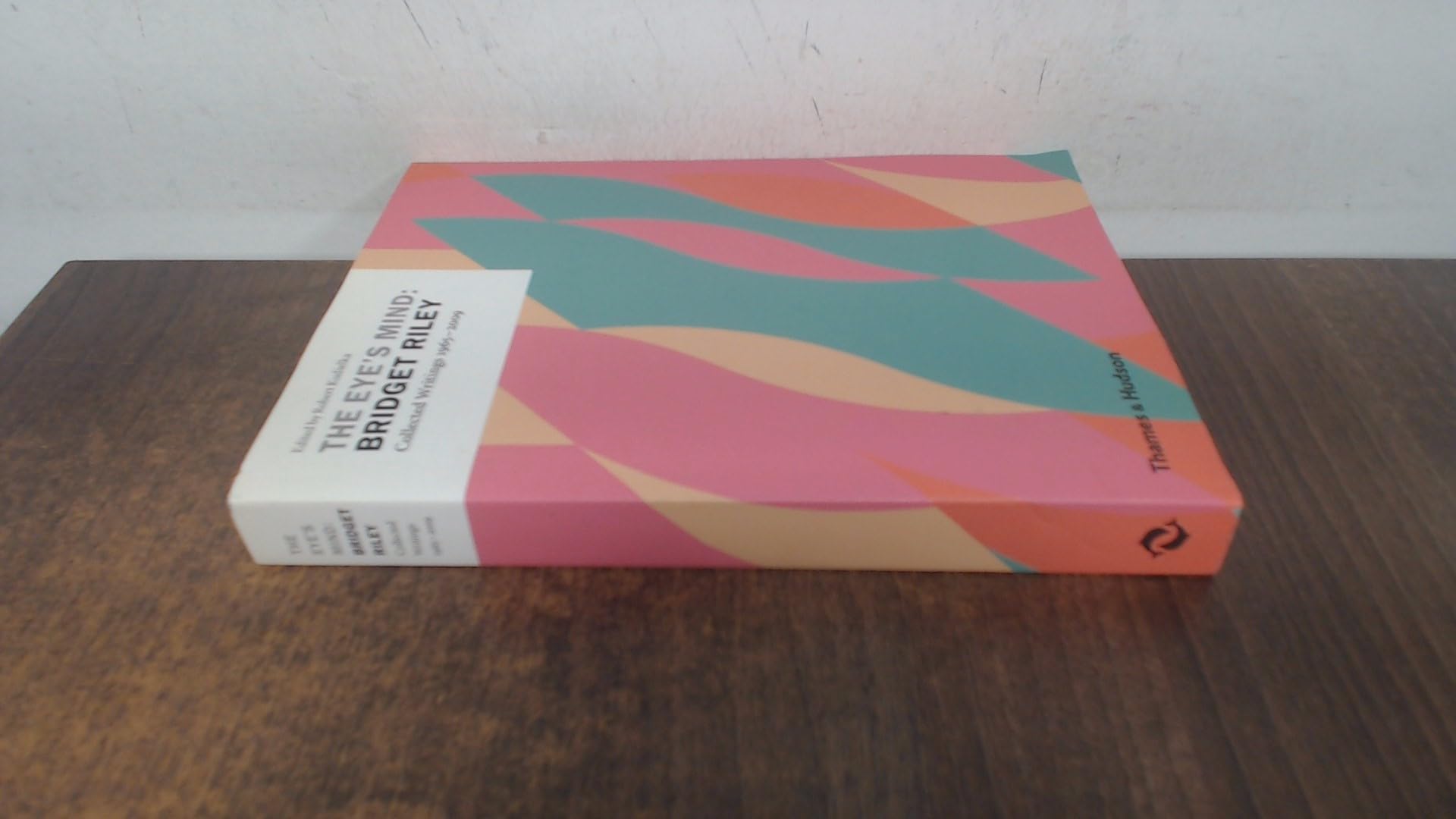 The Eye's Mind: Bridget Riley: Collected Writings 1965-2009 Film, Art & Culture
