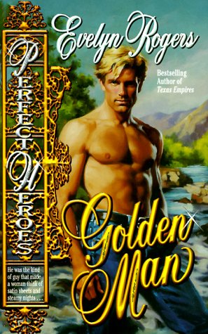 Golden Man (Love Spell romance: Perfect heroes) Contemporary Romance