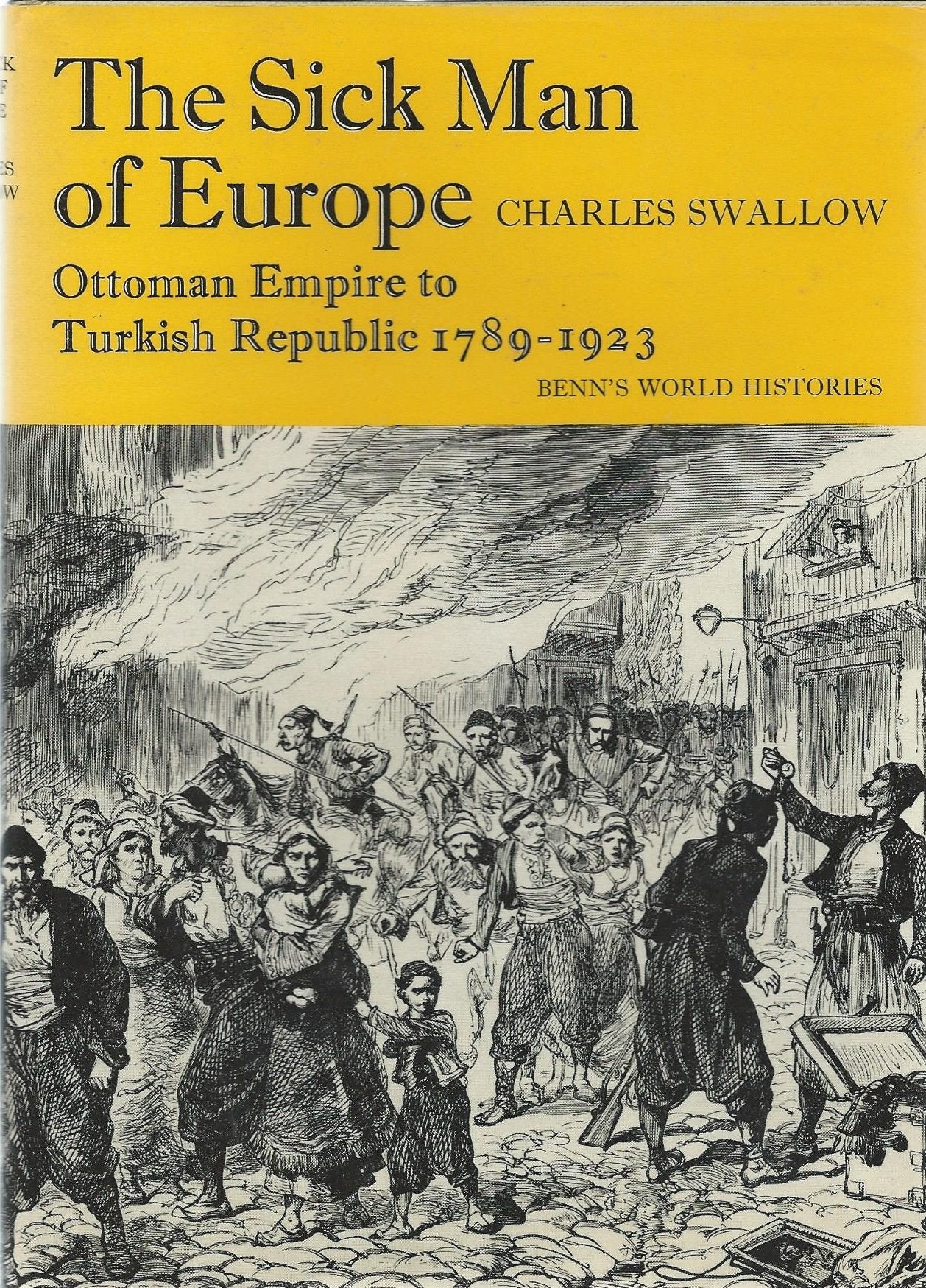 Sick Man of Europe: Ottoman Empire to Turkish Republic, 1789-1923 Books