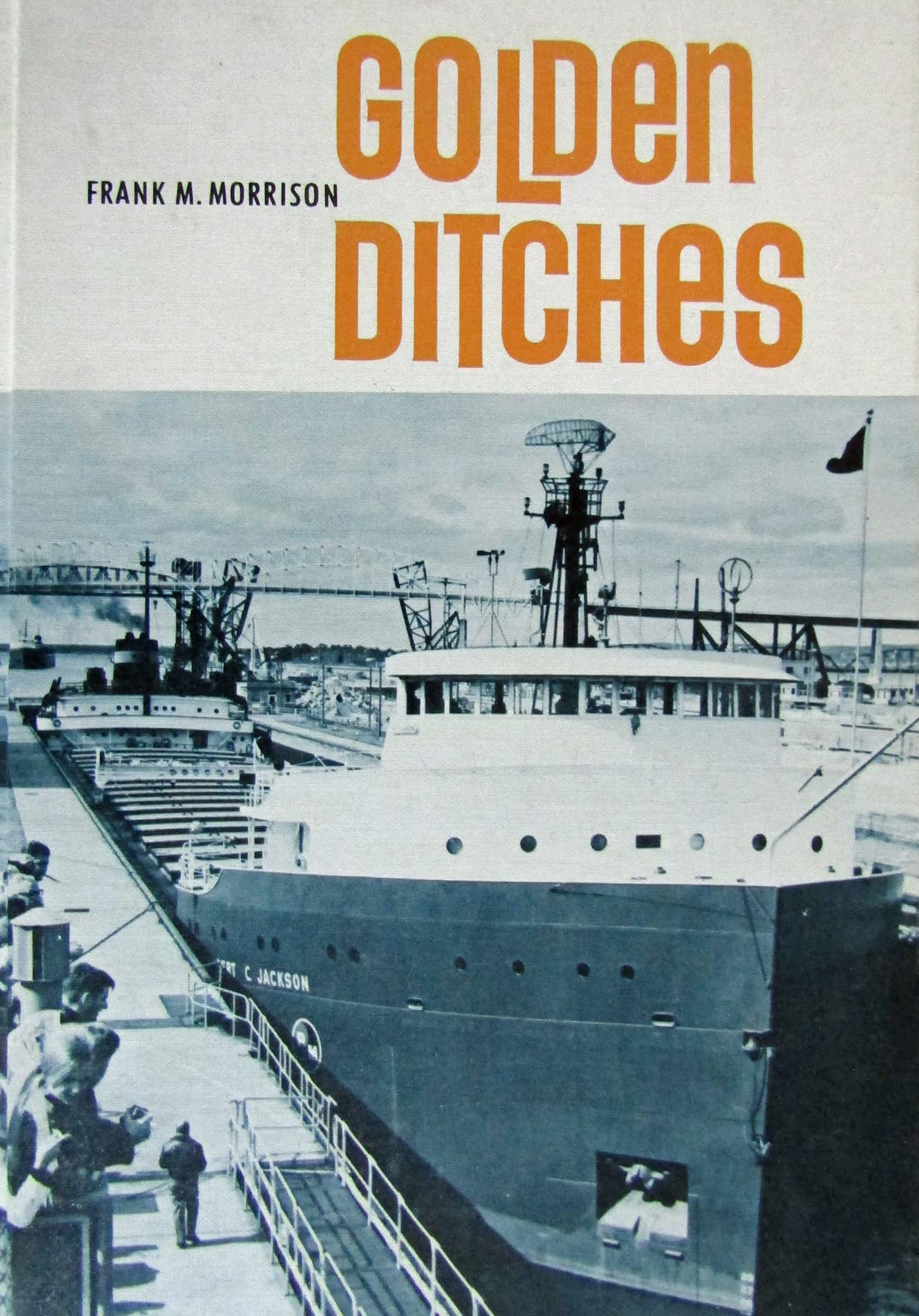 Golden ditches;: A story of canals, rivers and waterways that aided transportation Books