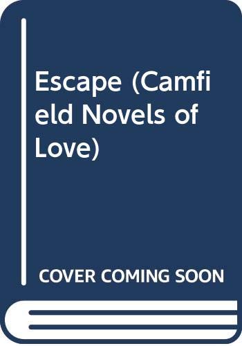 Escape (Camfield Novels of Love, Band 34) Contemporary Romance