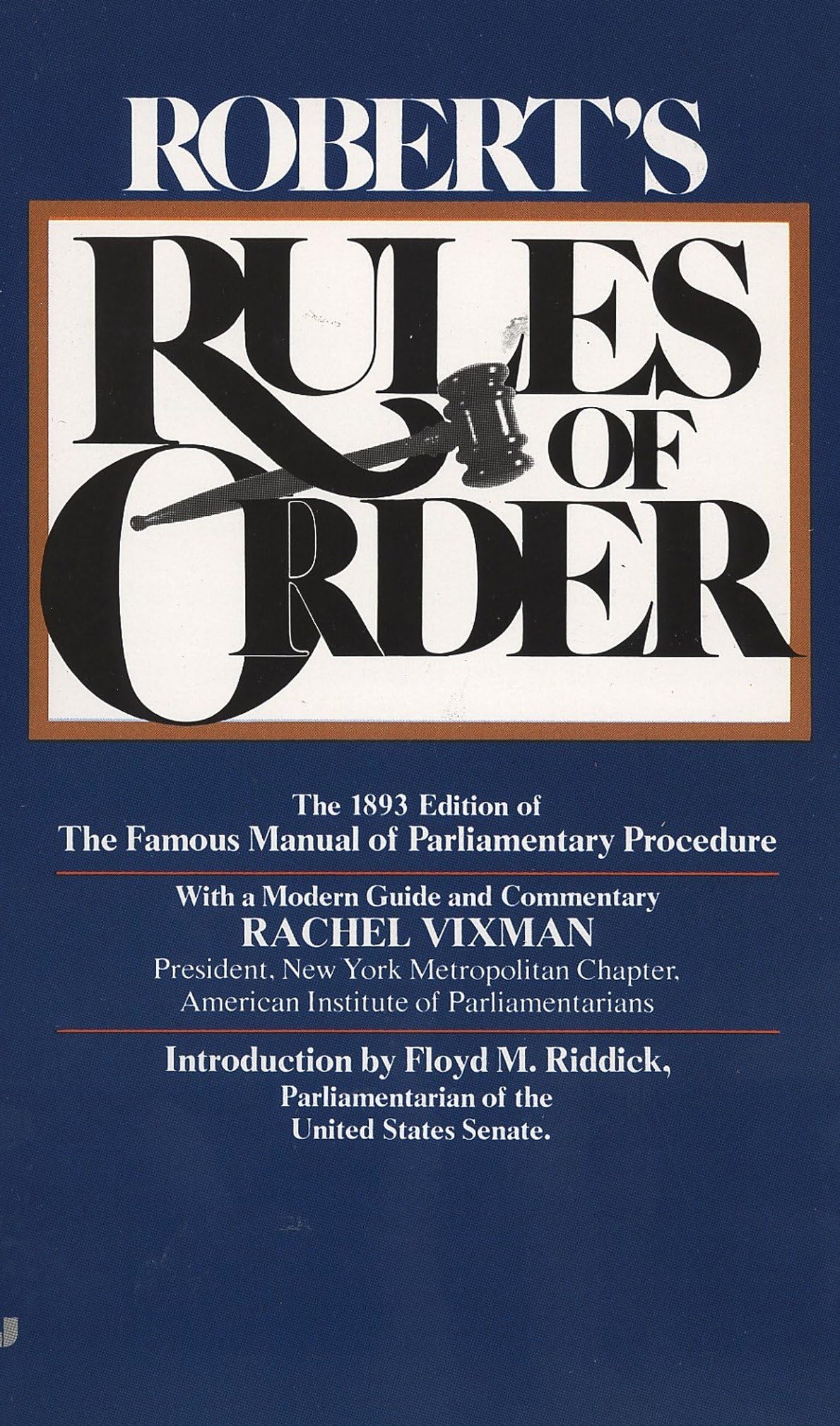 Robert's Rules of Order: The 1893 Edition of the Famous Manual of Parliamentary Procedure Law