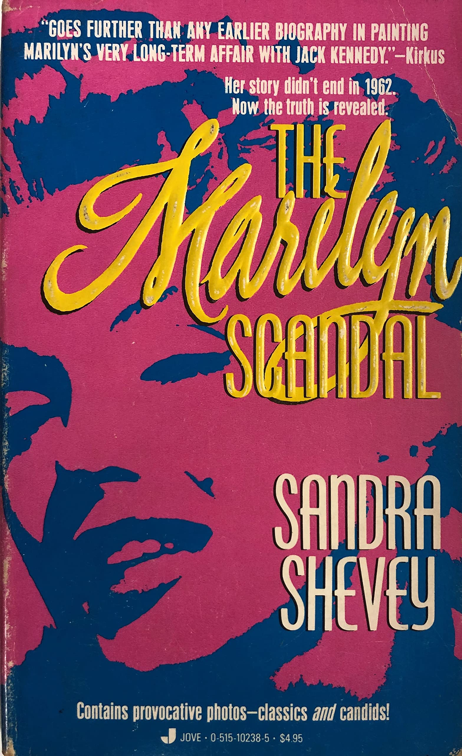 The Marilyn Scandal: Her True Life Revealed by Those Who Knew Her Art & Literature